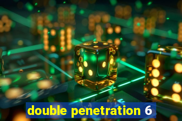 double penetration 6